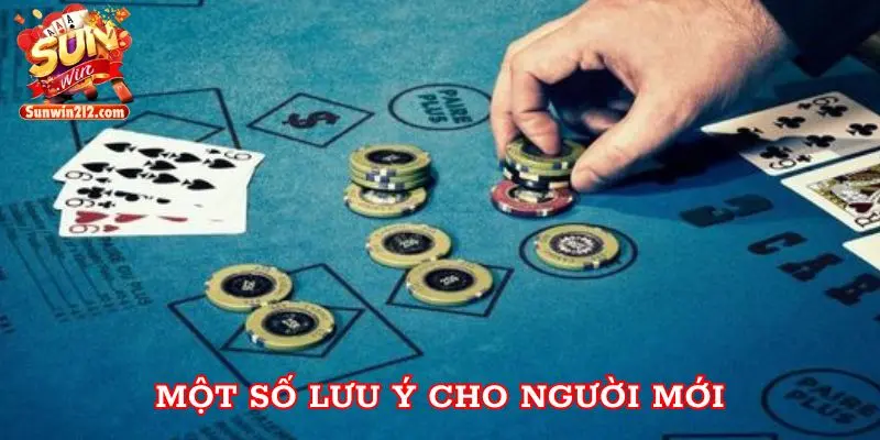 Một Số Lưu Ý Cho Người Mới