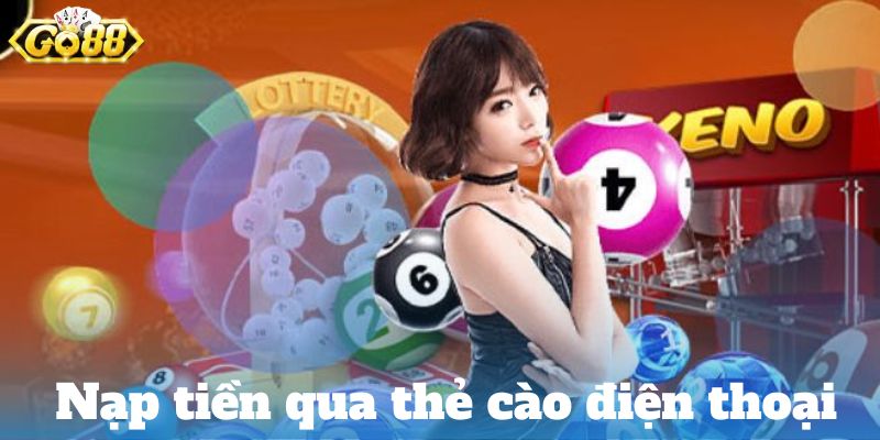 Nạp Tiền go 88 An Toàn: Thanh Toán Chỉ Trong Vài Giây thanh toan go 88 qua the dien thoai