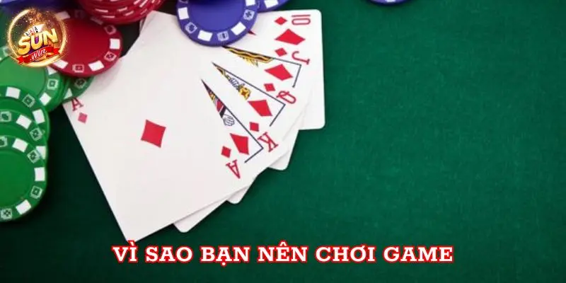 Sun win cổng game số 1 cho cược thủ chuyên nghiệp Vì sao bạn nên chơi game