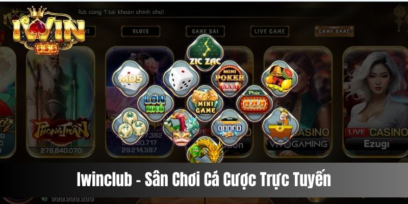 Iwinclub - Sân Chơi Cá Cược Trực Tuyến