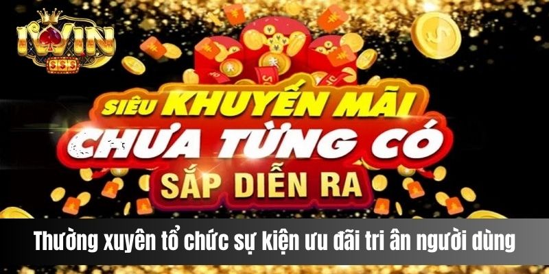 Iwinclub - Sân Chơi Cá Cược Trực Tuyến Đỉnh Cao, Đảm Bảo An Toàn Thường xuyên tổ chức sự kiện ưu đãi tri ân người dùng